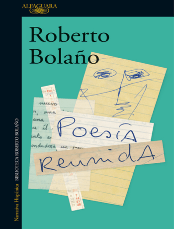 Poesía reunida Roberto bolaño