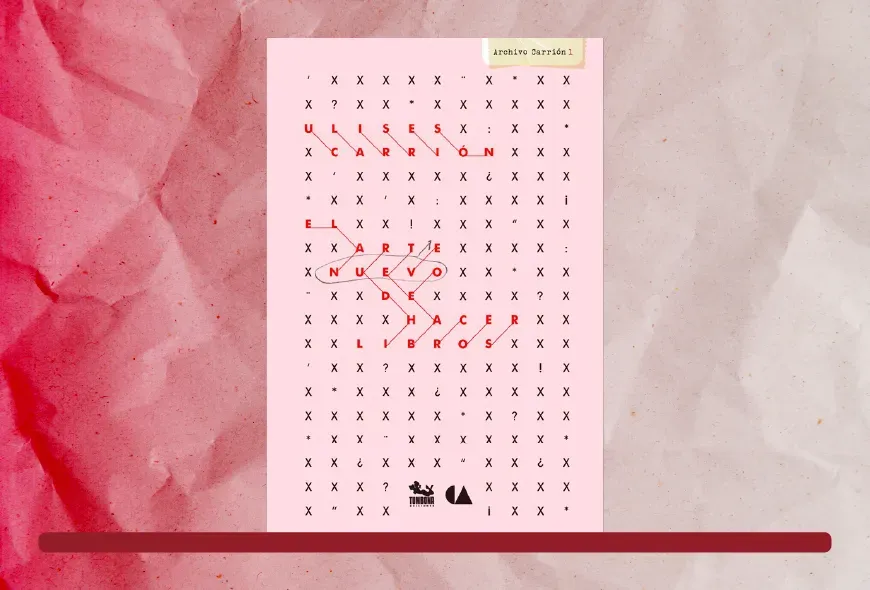 Cabecera El arte nuevo de hacer libros de Ulises Carrión