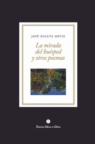 La mirada del huésped y otros poemas