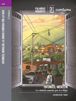 PR 169 > Entonces, Medellín > La ciudad contada por La Hoja > Palabras Rodantes 2025