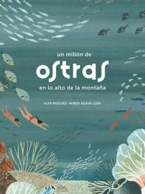 Un millón de ostras en lo alto de la montaña