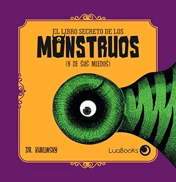  El libro secreto de los monstruos (y de sus miedos)