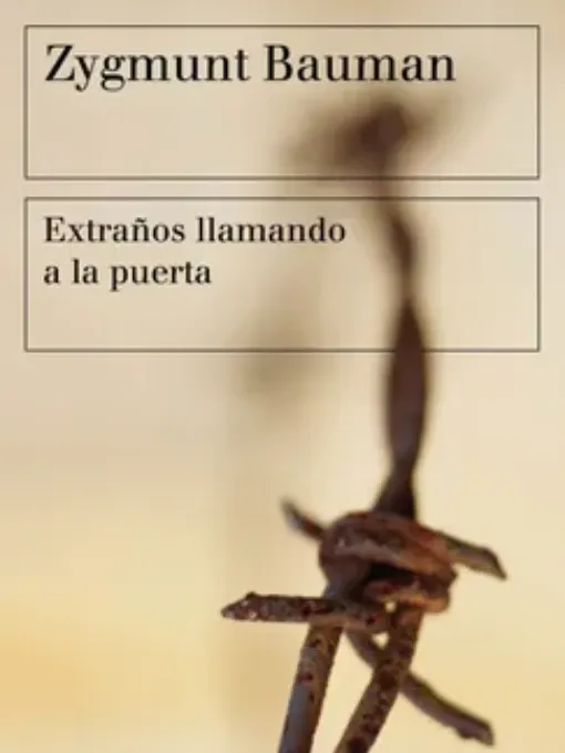 Extraños llamando a la puerta / Zygmunt Bauman