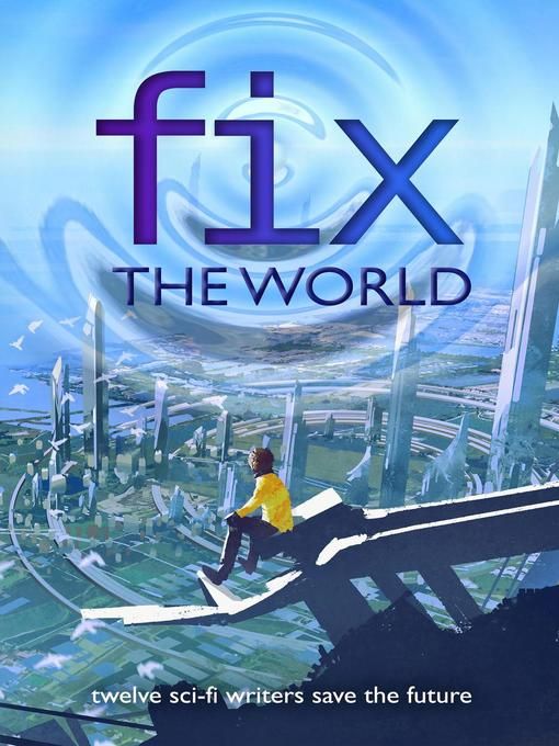 Portada libro Fix the world Writers save the world, #1