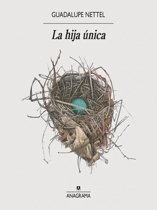 La hija única / Guadalupe Nettel