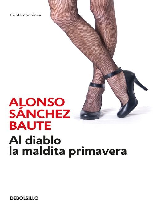 Portada libro Al diablo la maldita primavera