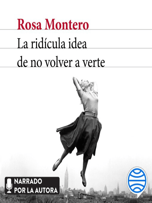 La ridídcula idea de no volver a verte