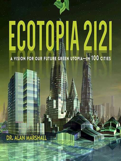 Portada libro Ecotopia 2121 A vision for our future green utopia?in 100 cities