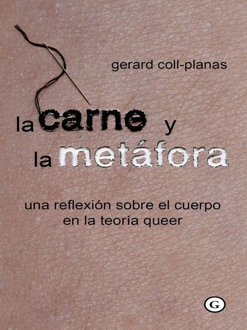 Portada libro La carne y la metáfora Una reflexión sobre el cuerpo en la teoría queer
