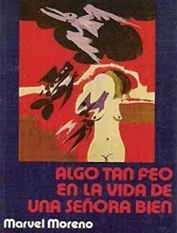 Portada Algo tan feo en la vida de una señora bien   Marvel Moreno
