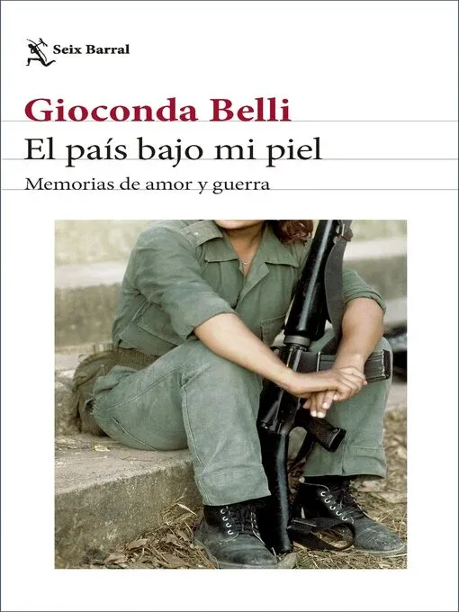 El país bajo mi piel: Memorias de amor y guerra