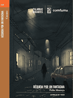 PR 168 > Réquiem por un fantasma > Pablo Montoya > Palabras Rodantes 2025