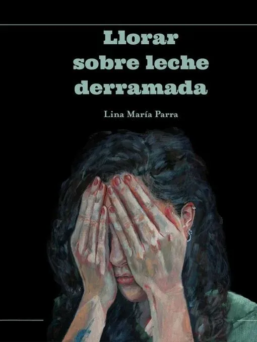 Llorar sobre leche derramada