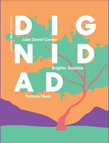 Dignidad Futuro en tránsito