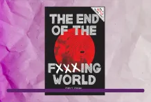 Cabecera reseña cómic The end of the fucking world Mario Cárdenas