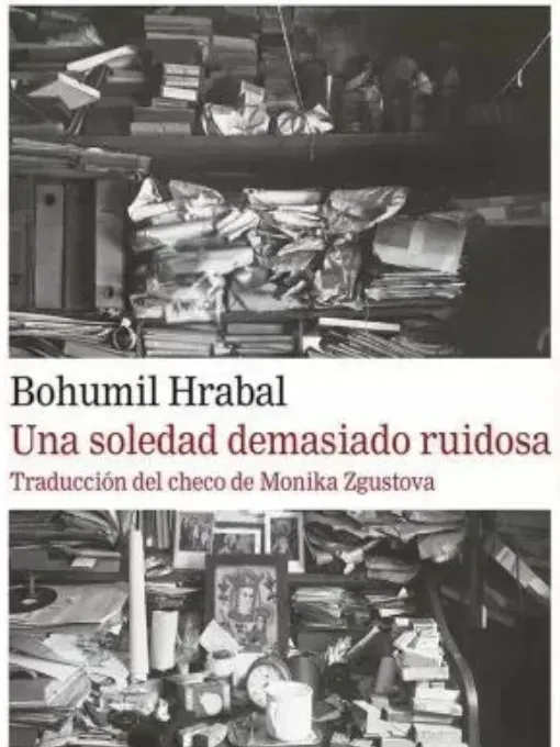 Una soledad demasiado ruidosa