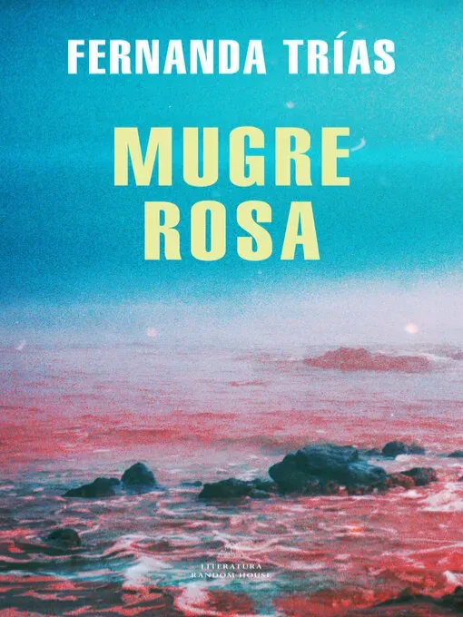 Mugre rosa / Fernanda Trías 