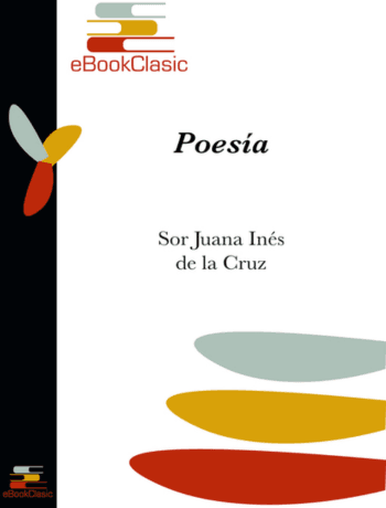Poesía De La Cruz Sor Juana Inés.