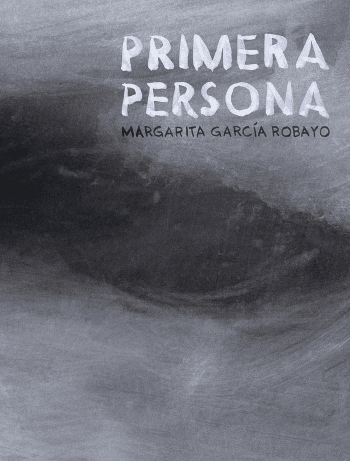 Portada Primera Persona Margarita García Robayo