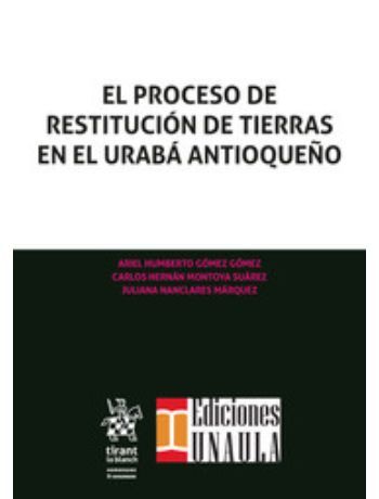 Portada libro El proceso de restitución de tierras en el Urabá antioqueño,