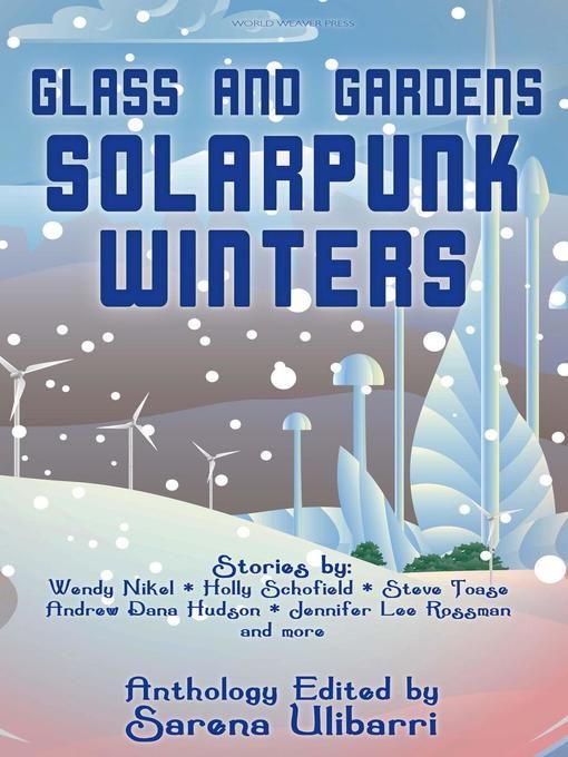 Glass and gardens Solarpunk winters