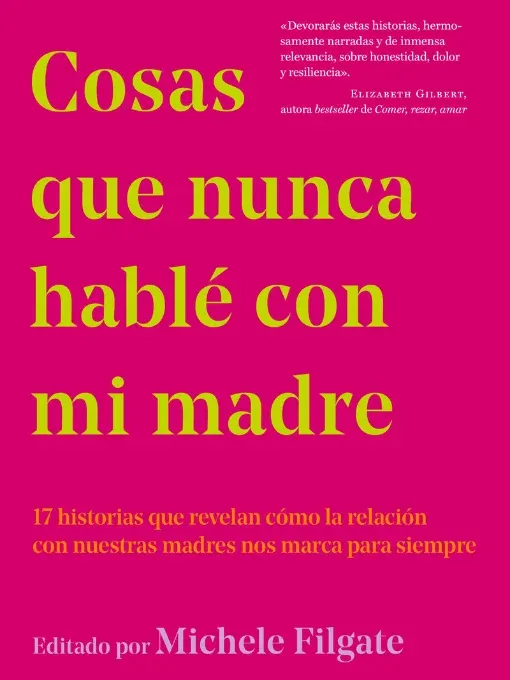 Cosas que nunca hablé con mi madre