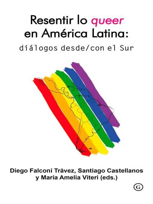 Portada libro Resentir lo queer en américa latina diálogos desde/con el sur
