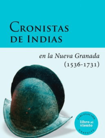 Cronistas de Indias en la Nueva Granada