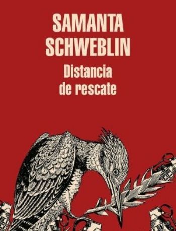Portada Distancia de rescate   Samanta Schweblin