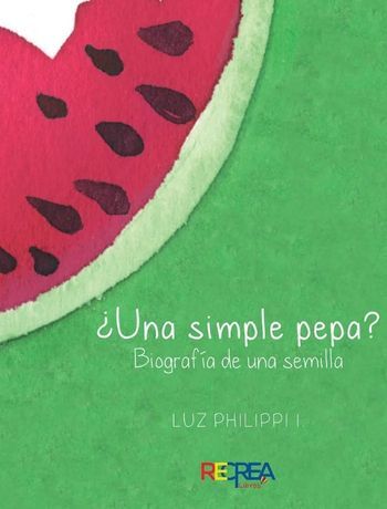 ¿Una simple pepa? Biografía de una semilla