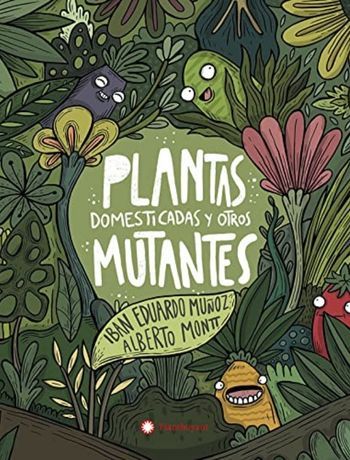 Plantas domesticadas y otros mutantes