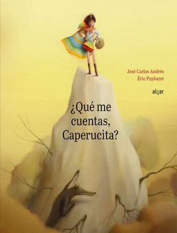 Portada libro ¿Qué me cuentas, Caperucita? Andrés, José Carlos
