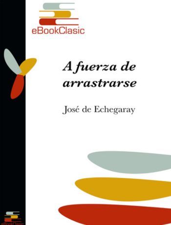 Portada libro A fuerza de arrastrarse
