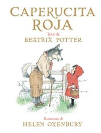 Portada libro Caperucita roja Potter, Beatrix   Oxenbury, Helen