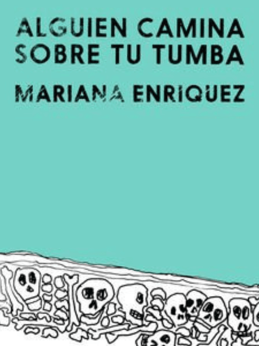 Alguien camina sobre tu tumba